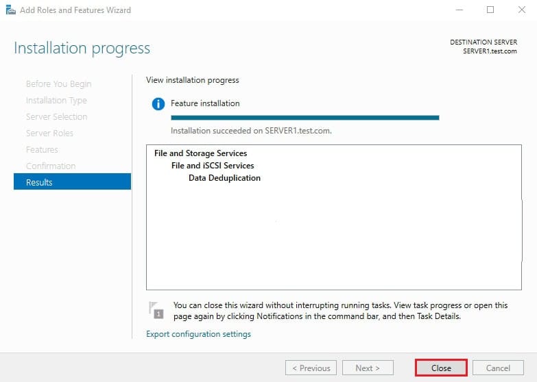 صفحه Installation progress با پیام Installation succeeded برای Data Deduplication، نشاندهنده اتمام موفق نصب حذف داده تکراری ویندوز.