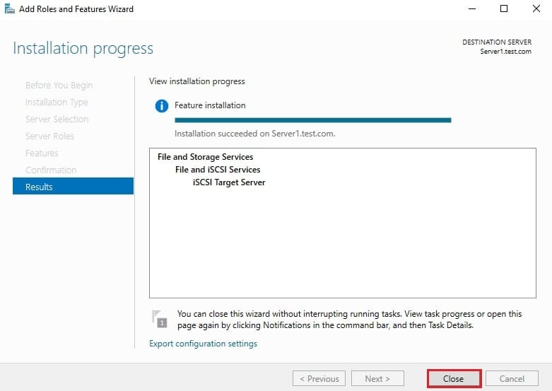 صفحه Results با پیغام نصب موفقیت آمیز iSCSI Target Server در ویندوز سرور 2022، پیش‌نیاز پیکربندی iSCSI ویندوز سرور و مدیریت ذخیره‌سازی iSCSI.